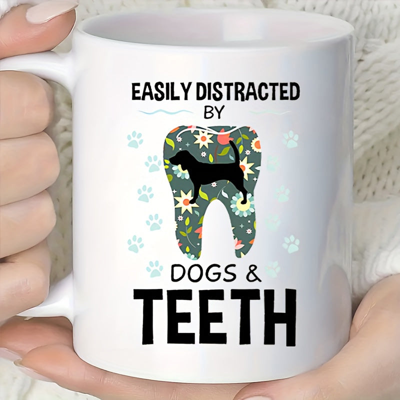 Tailorly White Ceramic 11 oz Mug - Easily Distracted By Dogs Teeth Floral Patterned Silhouette Featuring A Loyal Hound Among Paws Tooth
