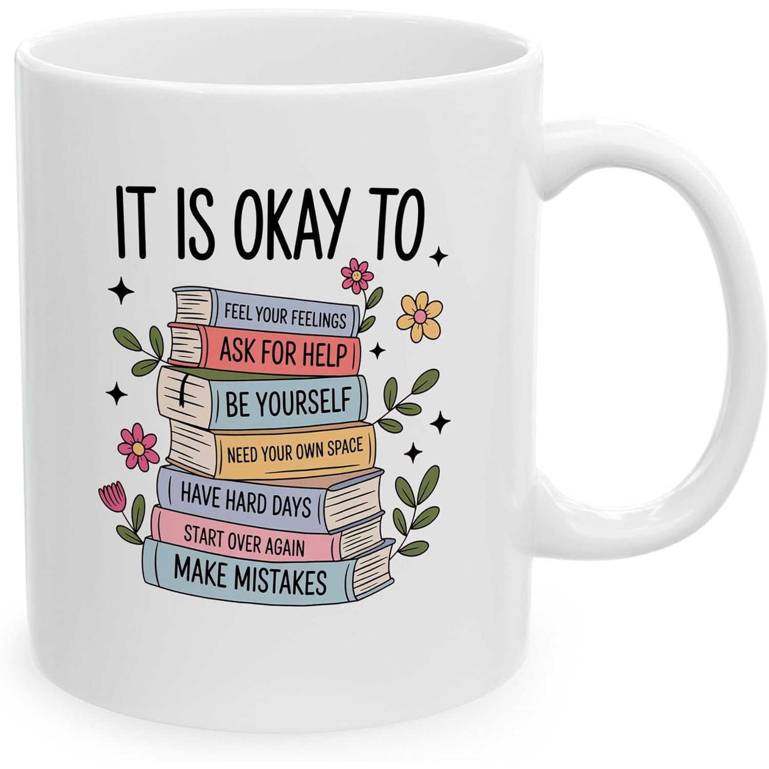 Tailorly White Ceramic 11 oz Mug - It Is Okay To Stacked Pastel Books With Blooming Flowers And Twinkling Stars Book