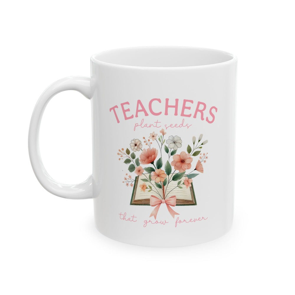 Tailorly White Ceramic 11 oz Mug - Teachers Plant Seeds That Grow Forever Delicate Pink Watercolor Flowers Blooming From Within An Open Vintage Book