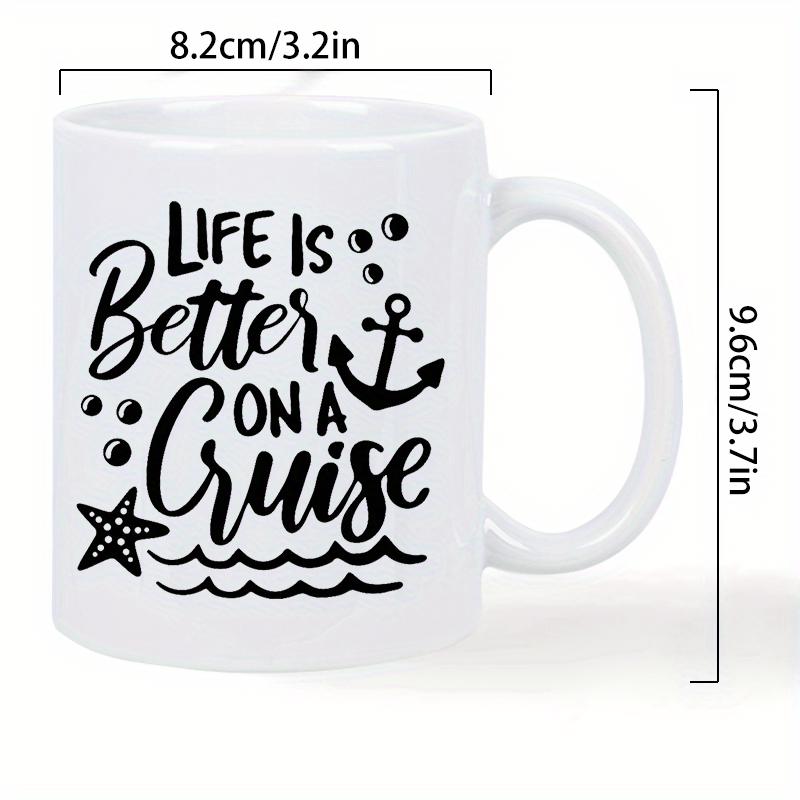 Tailorly White Ceramic 11 oz Mug - Life Is Better On A Cruise Nautical Theme Featuring Starfish And Waves With Floating Bubbles Anchor
