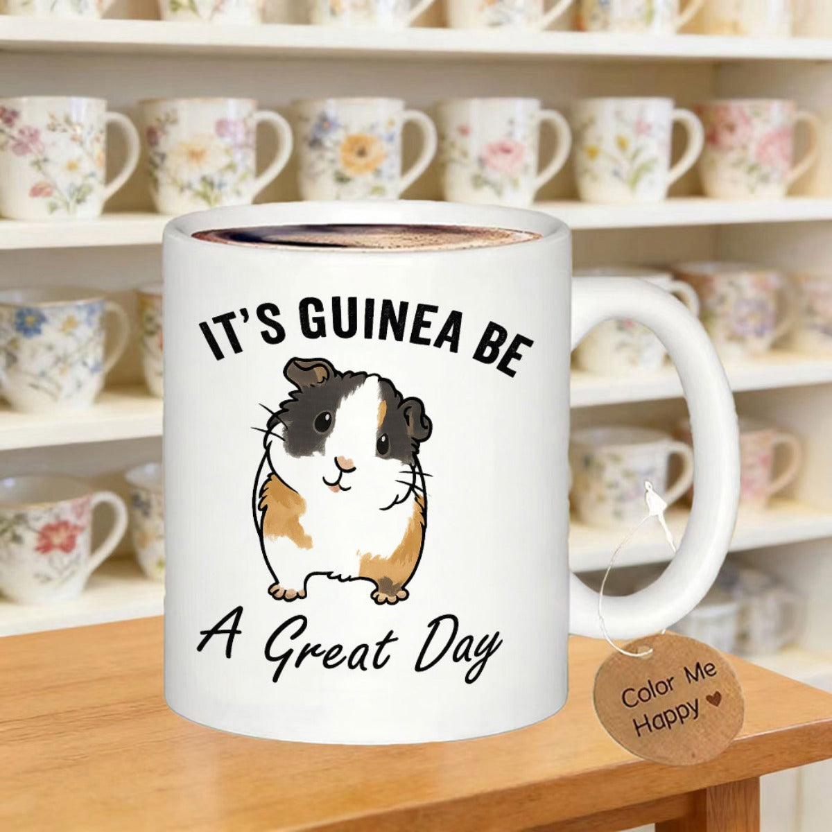 Tailorly White Ceramic 11 oz Mug - Its Guinea Be A Great Day Adorable Little Tricolor Pet Sitting Calmly On Smooth White Surface Guinea Pig