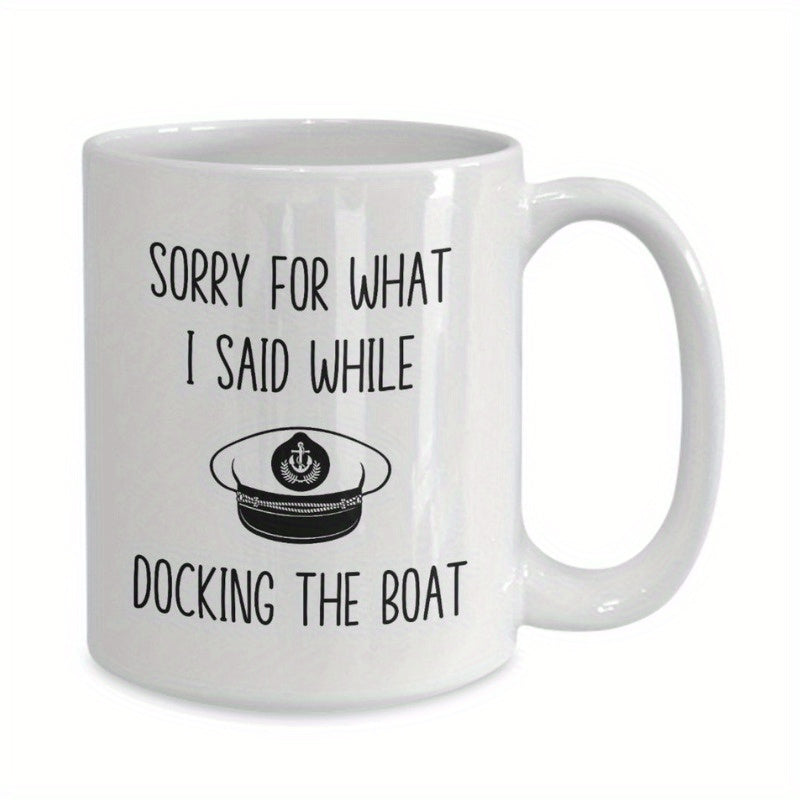 Tailorly White Ceramic 11 oz Mug - Sorry For What I Said While Docking The Boat Simple Black Line Art Illustration Maritime Peaked Captain Hat