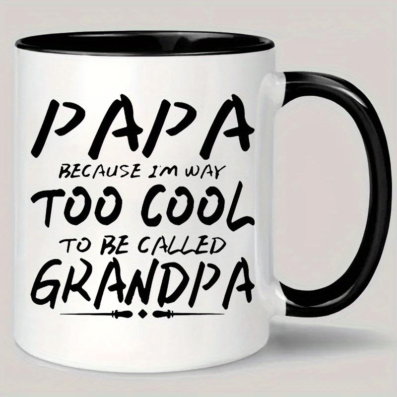 Tailorly Black Accent 11 oz Mug - papa im way to be grandpa design