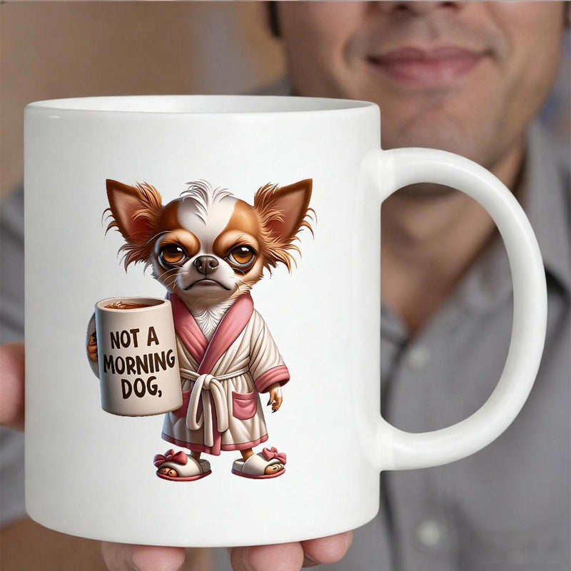Tailorly White Ceramic 11 oz Mug - Not A Morning Dog Grumpy Chihuahua Wearing Pink Bathrobe And Slippers Holding Coffee Mug Chihuahua