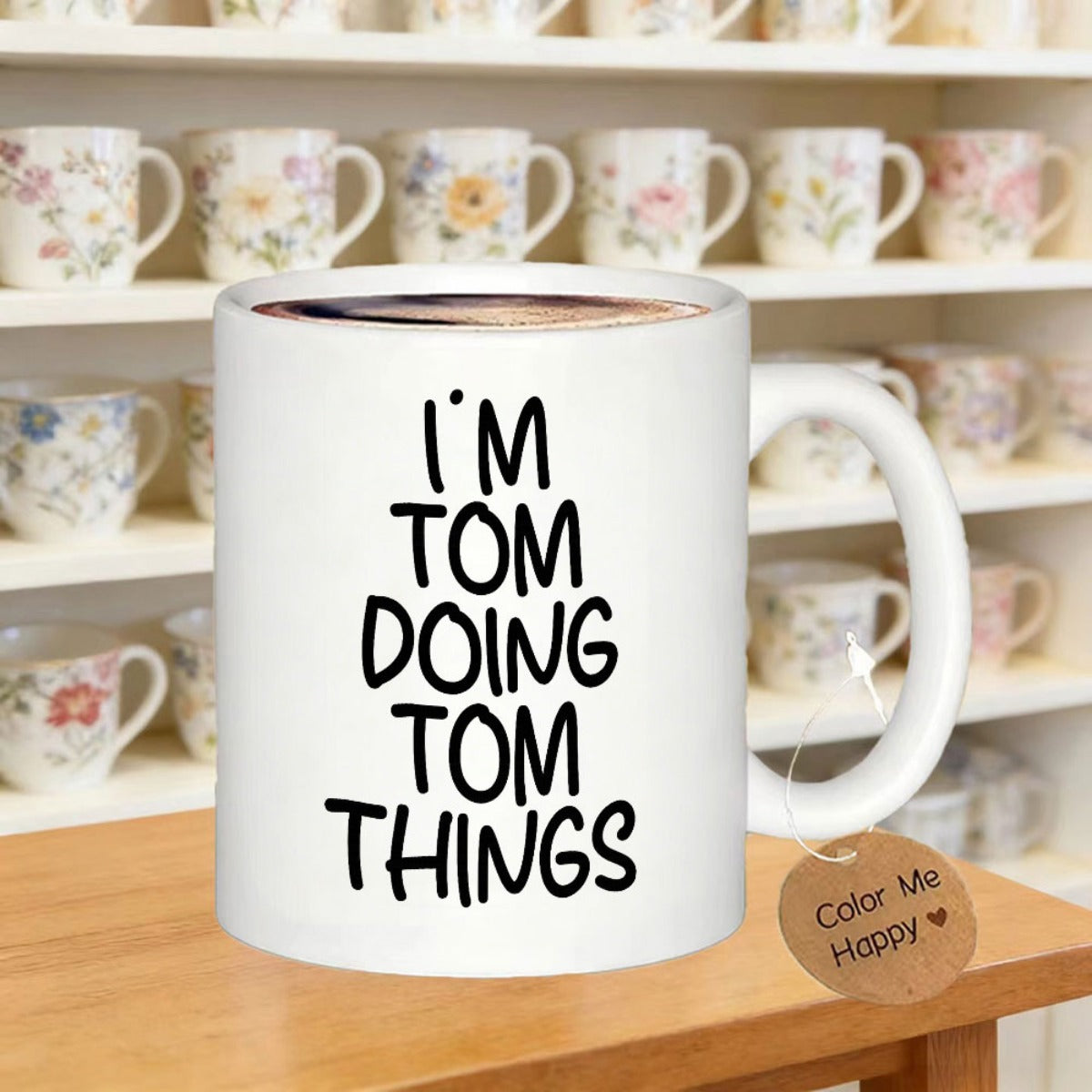 Tailorly White Ceramic 11 oz Mug - Im Tom Doing Tom Things Simple Bold Black Lettering On A Minimalist