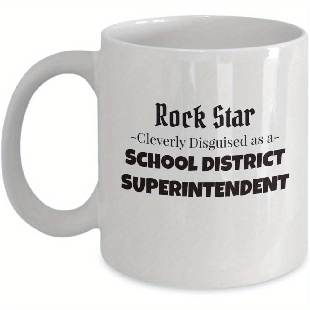 Tailorly White Ceramic 11 oz Mug - Rock Star Cleverly Disguised As A School District Superintendent Minimalist Bold Typography Centered On A Glossy Mug