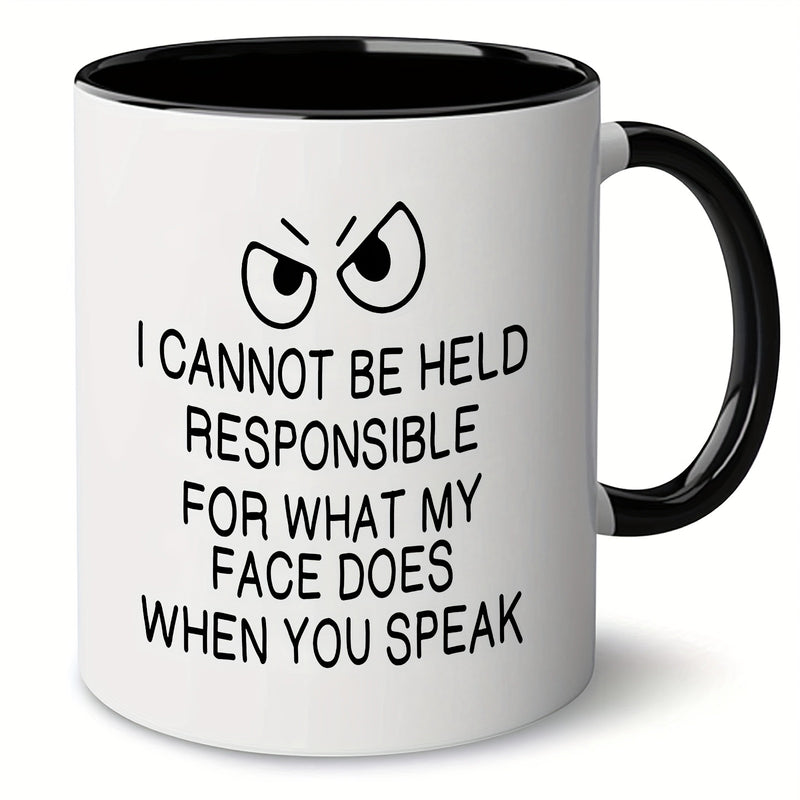 Tailorly Black Accent 11 oz Mug - humorous coffee cup with "I can't be ___ for my ___ when ___" text