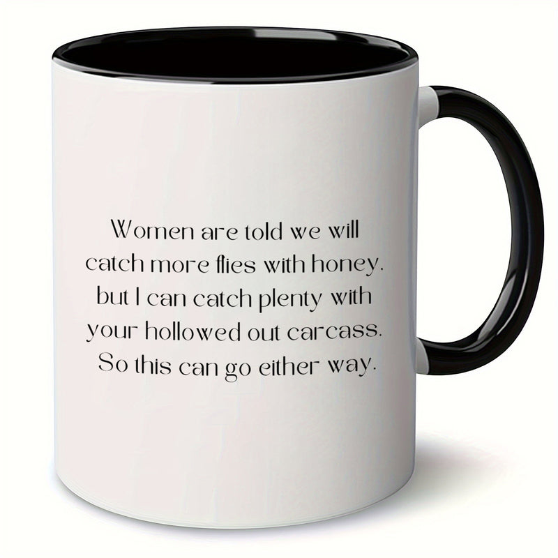 Tailorly Black Accent 11 oz Mug - catch flies with honey text