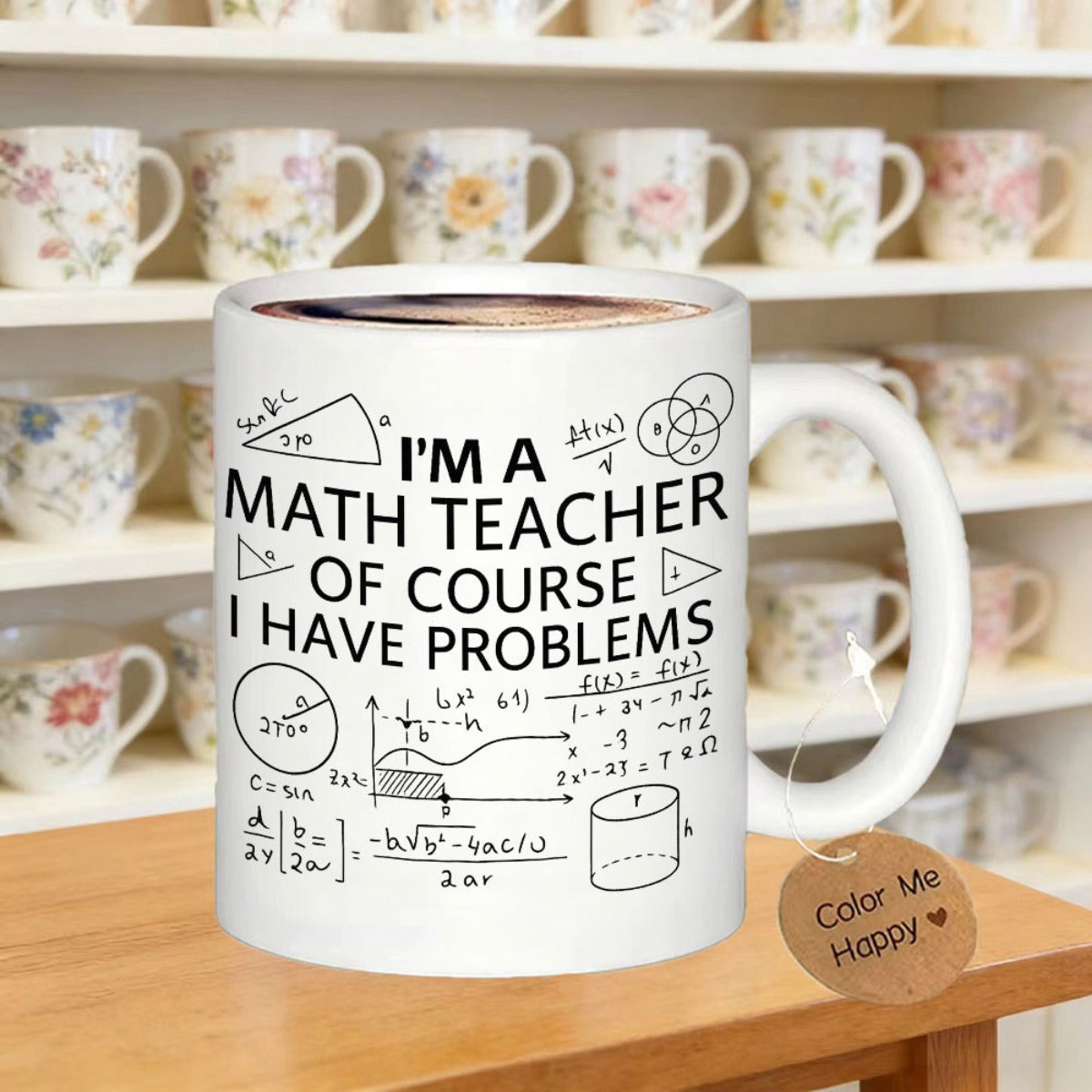 Tailorly White Ceramic 11 oz Mug - Im A Math Teacher Of Course I Have Problems Featuring Various Mathematical Formulas And Geometric Diagrams Mug