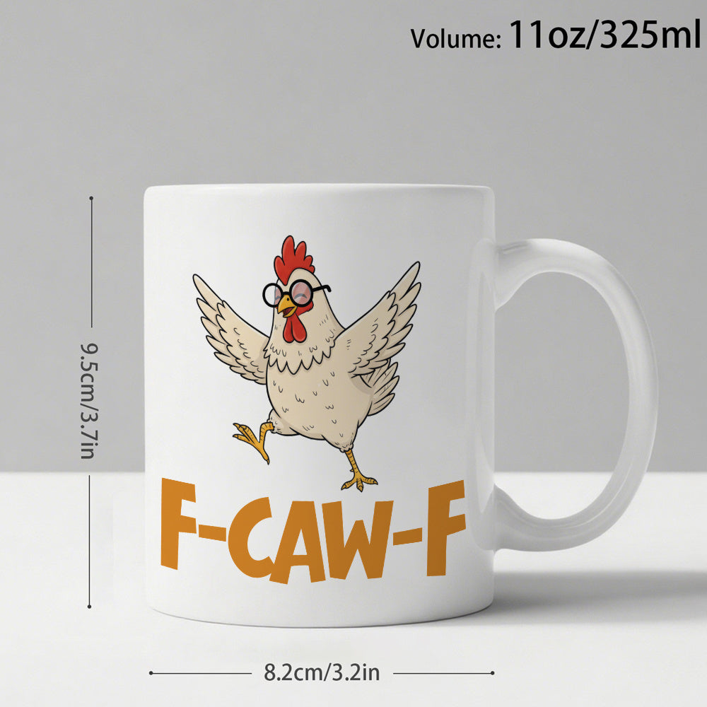 Tailorly White Ceramic 11 oz Mug - F Caw F Quirky Cartoon Chicken Wearing Spectacles Striding Boldly With Wings Spread Chicken