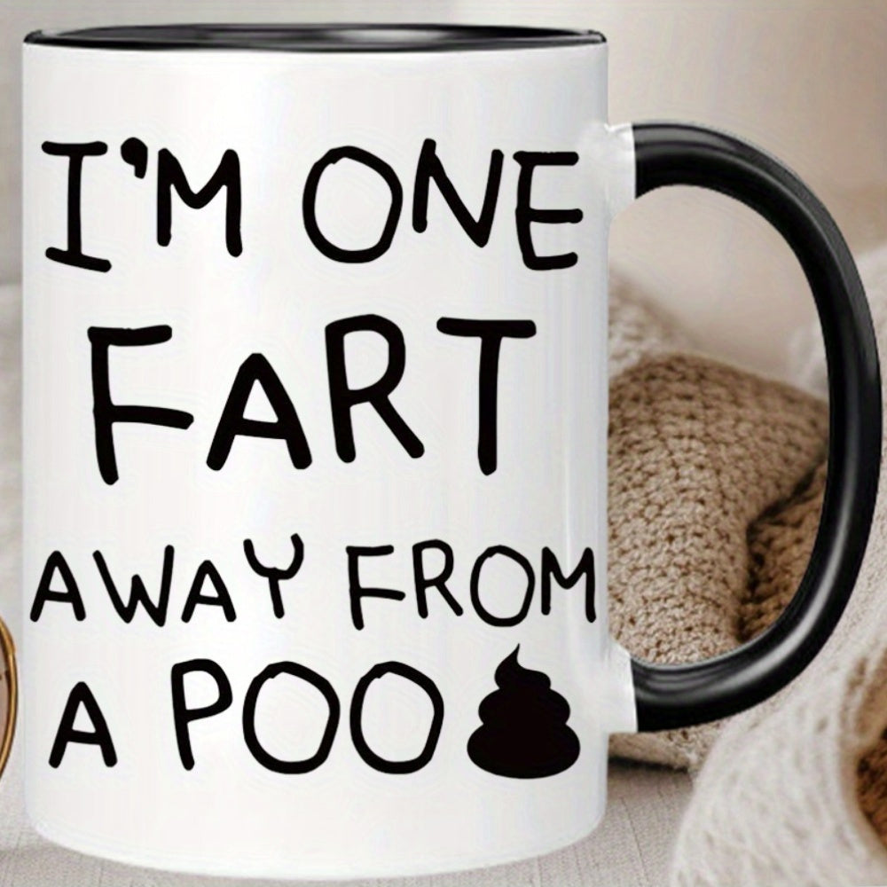 Tailorly Black Accent 11 oz Mug - one fart away from a poo text with poop graphic