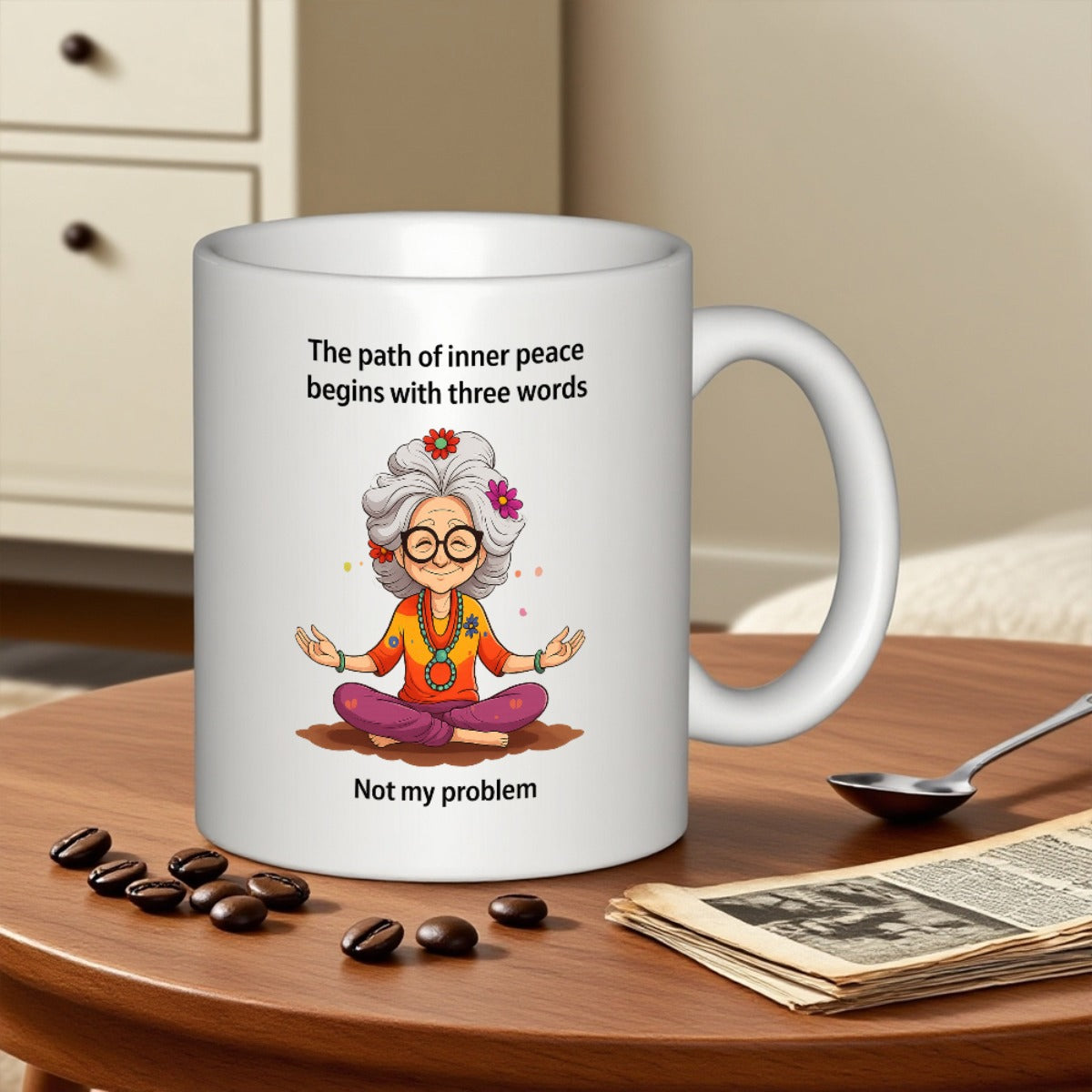 Tailorly White Ceramic 11 oz Mug - The Path Of Inner Peace Begins With Three Words Not My Problem Elderly Woman With White Hair Meditating In Calm Yoga Pose