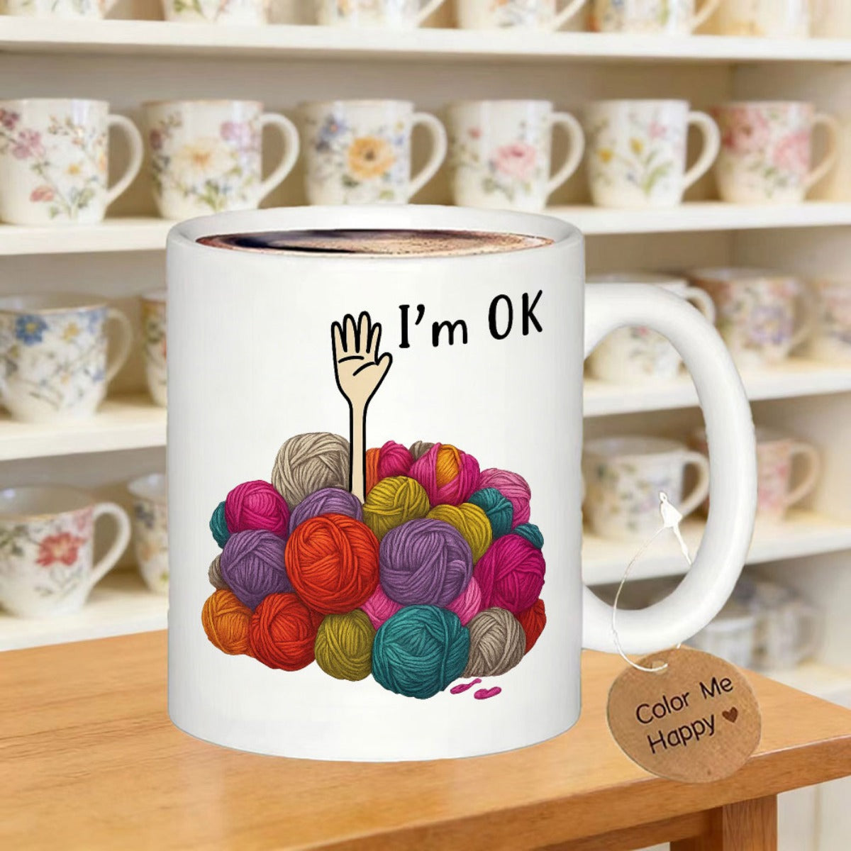 Tailorly White Ceramic 11 oz Mug - Im Ok Vibrant Multicolored Wool Piles With A Single Cartoon Hand Emerging Yarn