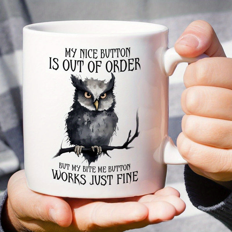 Tailorly White Ceramic 11 oz Mug - My Nice Button Is Out Of Order But My Bite Me Button Works Just Fine Artistic Watercolor Dark Plumage Perched On A Minimalist