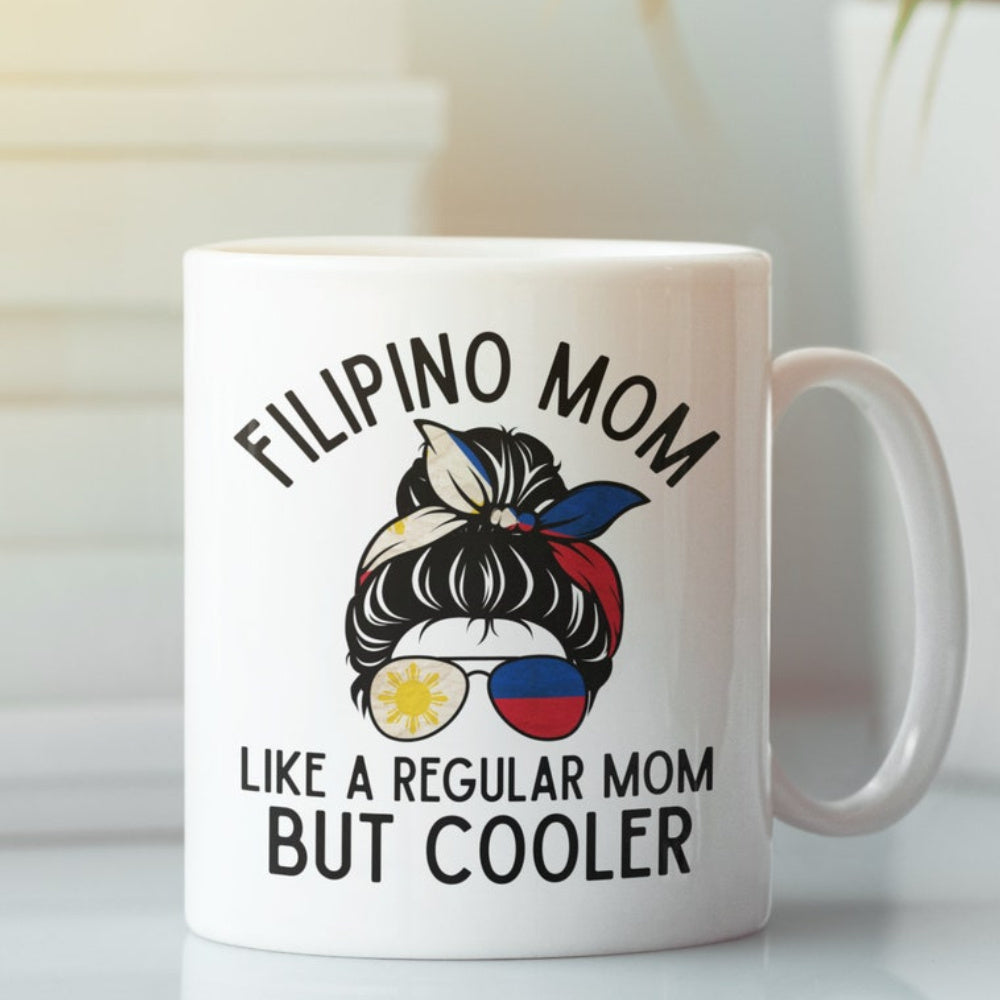 Tailorly White Ceramic 11 oz Mug - Filipino Mom Like A Regular Mom But Cooler Messy Bun With Philippines Flag Headband And Aviator Sunglasses Mom