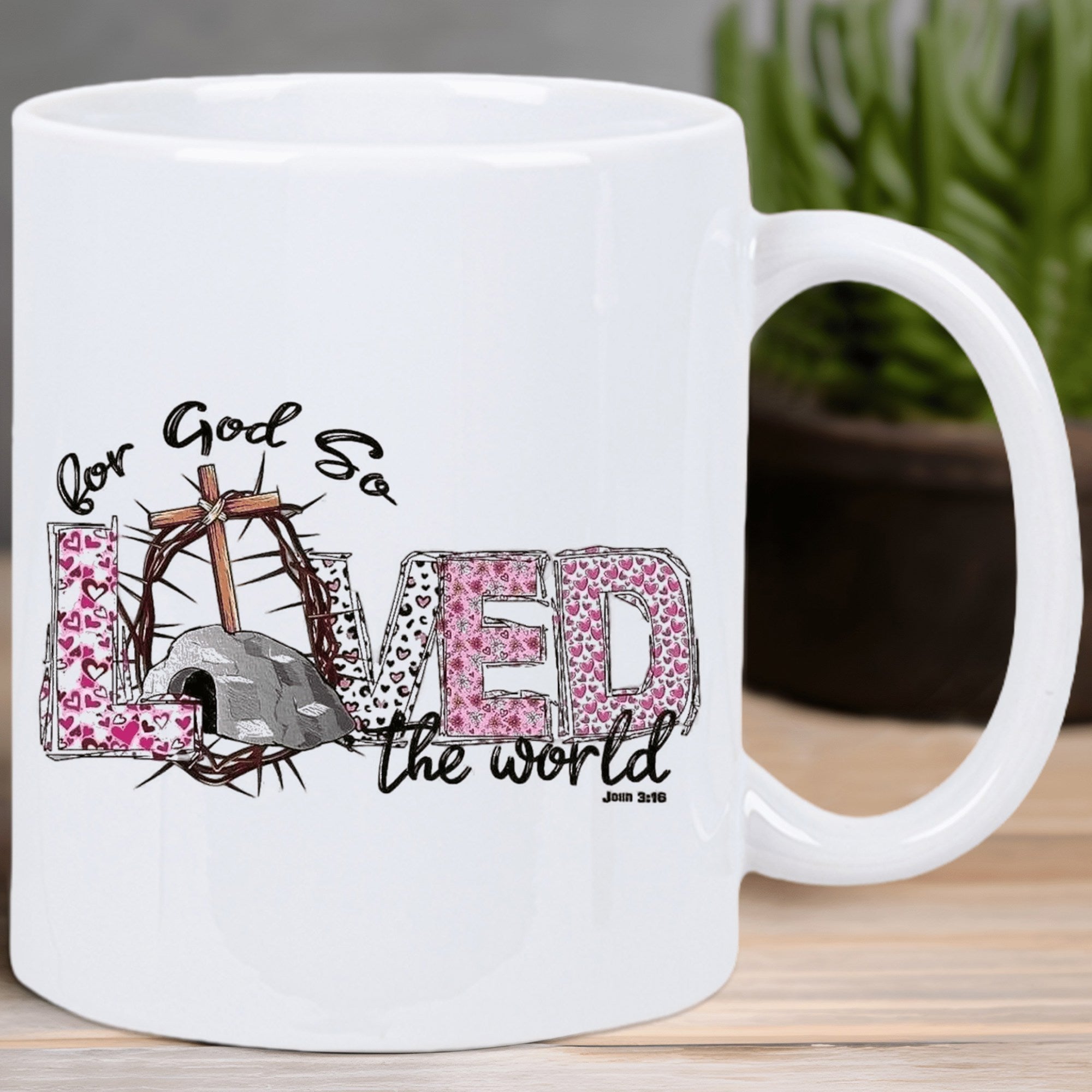 Tailorly White Ceramic 11 oz Mug - For God So Loved The World Sacred Wooden Cross With Crown Of Thorns Above Empty Resurrection Stone Tomb Cross