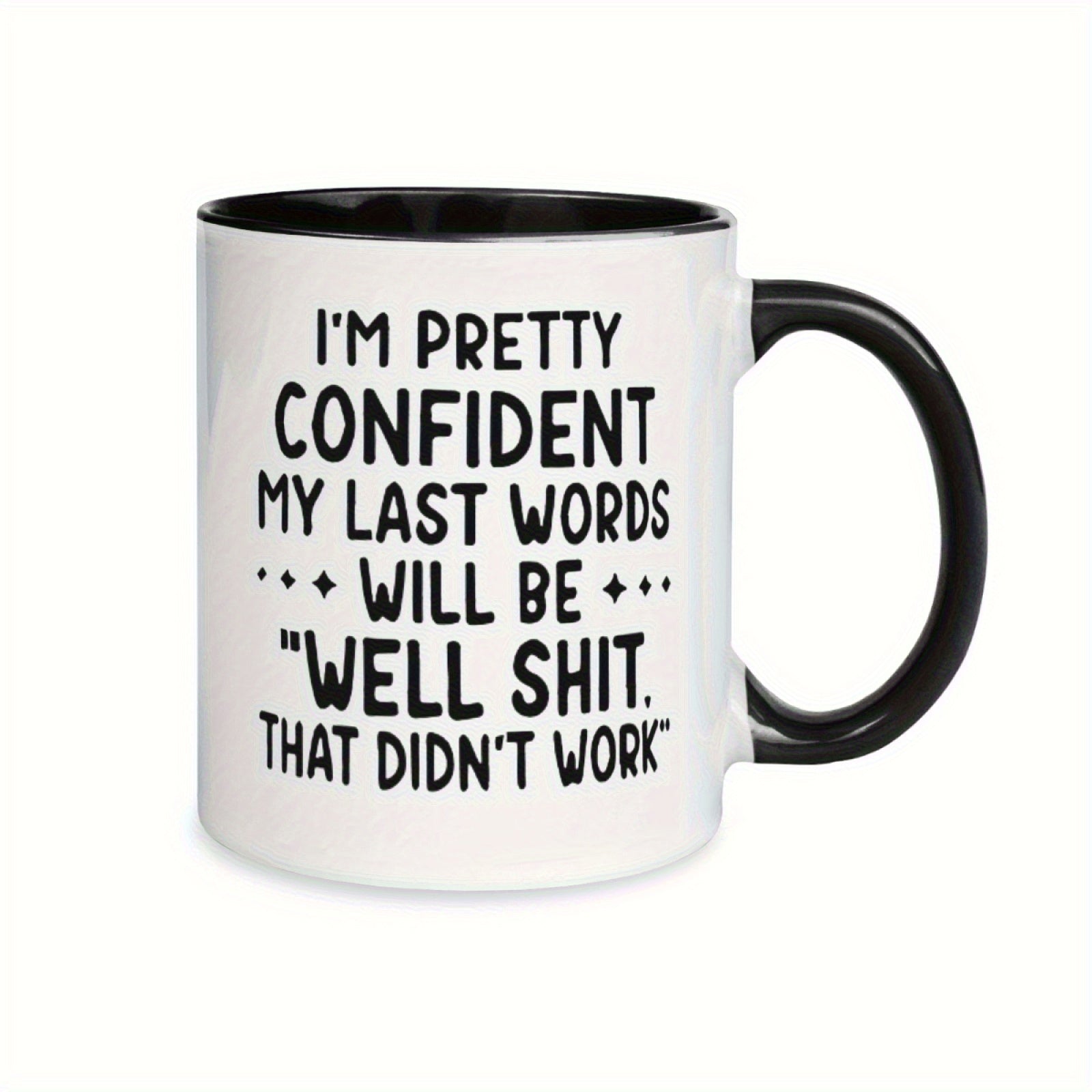 Tailorly Black Accent 11 oz Mug - satirical coffee mug with the words "im words will"