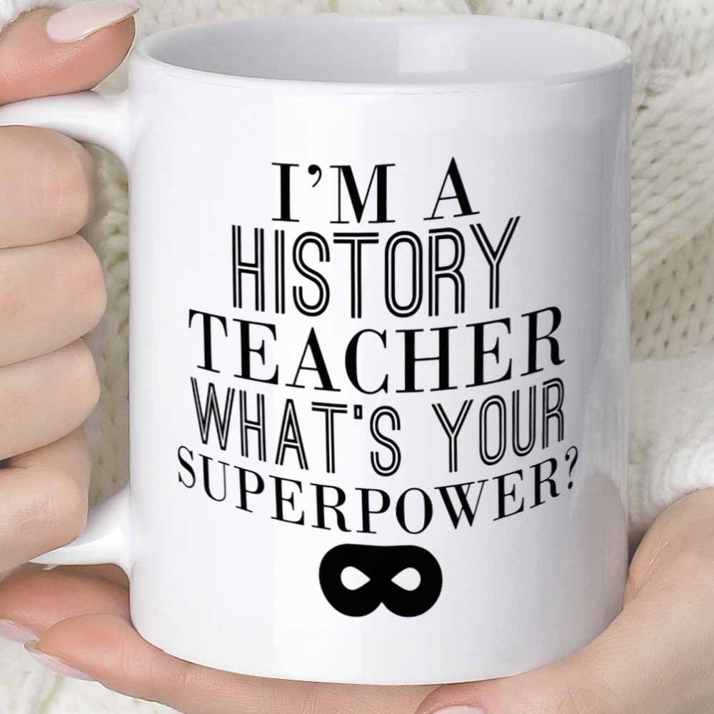 Tailorly White Ceramic 11 oz Mug - Im A History Teacher Whats Your Superpower Simple Minimalist Black Domino Style Hero Mask