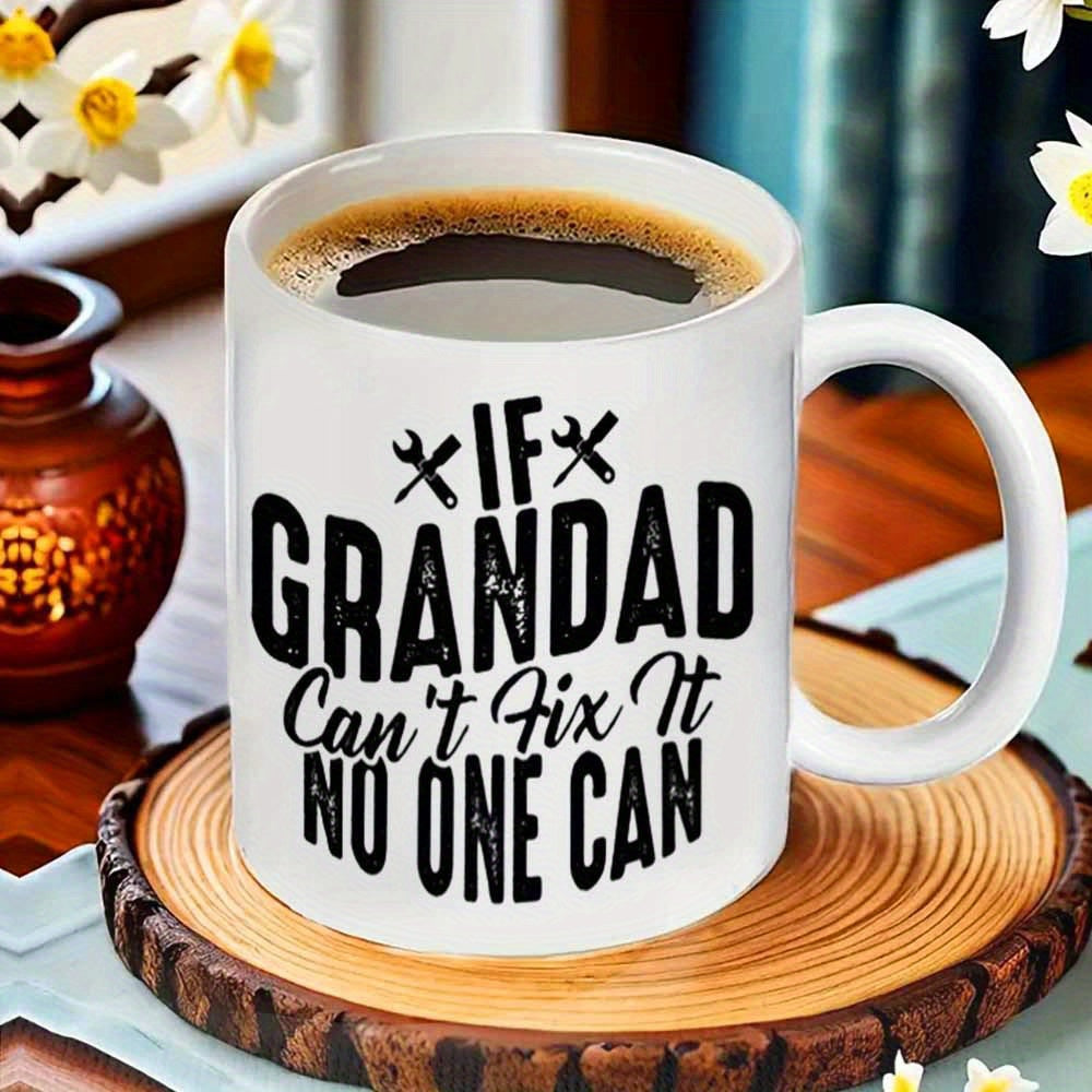 Tailorly White Ceramic 11 oz Mug - If Grandad Cant Fix It No One Can Two Crossed Industrial Wrenches Sitting Above Bold Lettering On