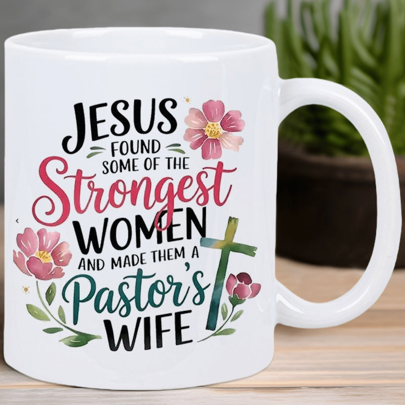 Tailorly White Ceramic 11 oz Mug - Jesus Found Some Of The Strongest Women And Made Them A Pastors Wife Blooming Pink Flowers With Green Leaves And A Textured