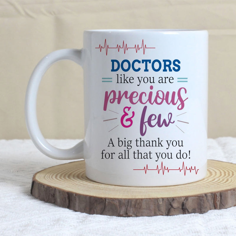 Tailorly White Ceramic 11 oz Mug - Doctors Like You Are Precious And Few A Big Thank You For All That You Do Heartbeat Rhythm Lines Symbolizing Care And Gratitude