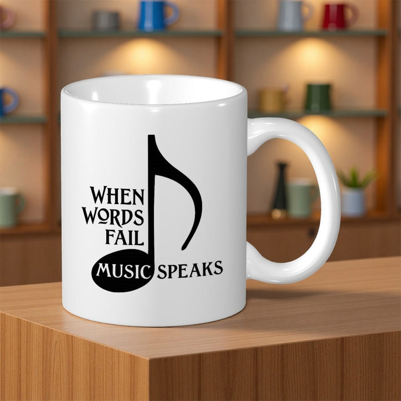 Tailorly White Ceramic 11 oz Mug - When Words Fail Music Speaks Simple Black Eighth Note Symbol With Artistic Styled Typography Design Note