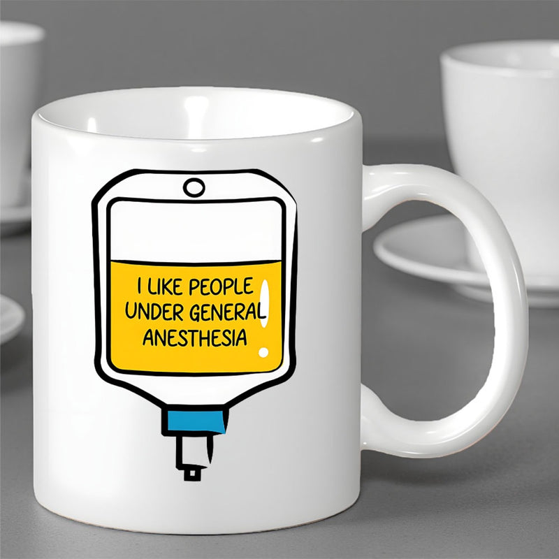 Tailorly White Ceramic 11 oz Mug - I Like People Under General Anesthesia Medical Fluid Bag With Bright Yellow Liquid For Patient Care Drip Bag