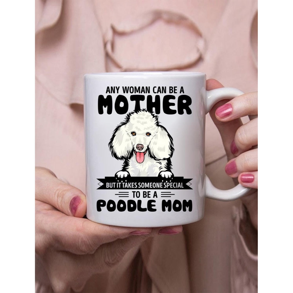 Tailorly White Ceramic 11 oz Mug - Any Woman Can Be A Mother Poodle Mom Adorable Fluffy White Dog Peeking Over A Solid Black Banner Line Poodle