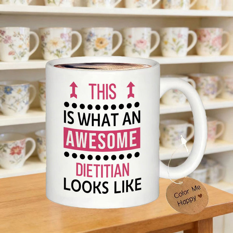 Tailorly White Ceramic 11 oz Mug - This Is What An Awesome Dietitian Looks Like Ceramic White Surface Featuring Pink Accents And Simple Arrows Mug