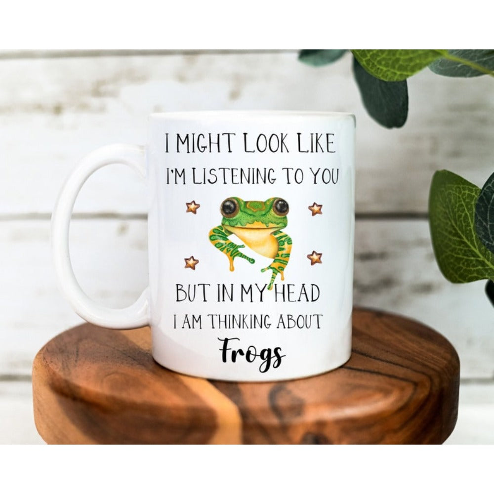 Tailorly White Ceramic 11 oz Mug - I Might Look Like Im Listening To You But In My Head I Am Thinking About Frogs Charming Green Spotted Frog Resting Peacefully