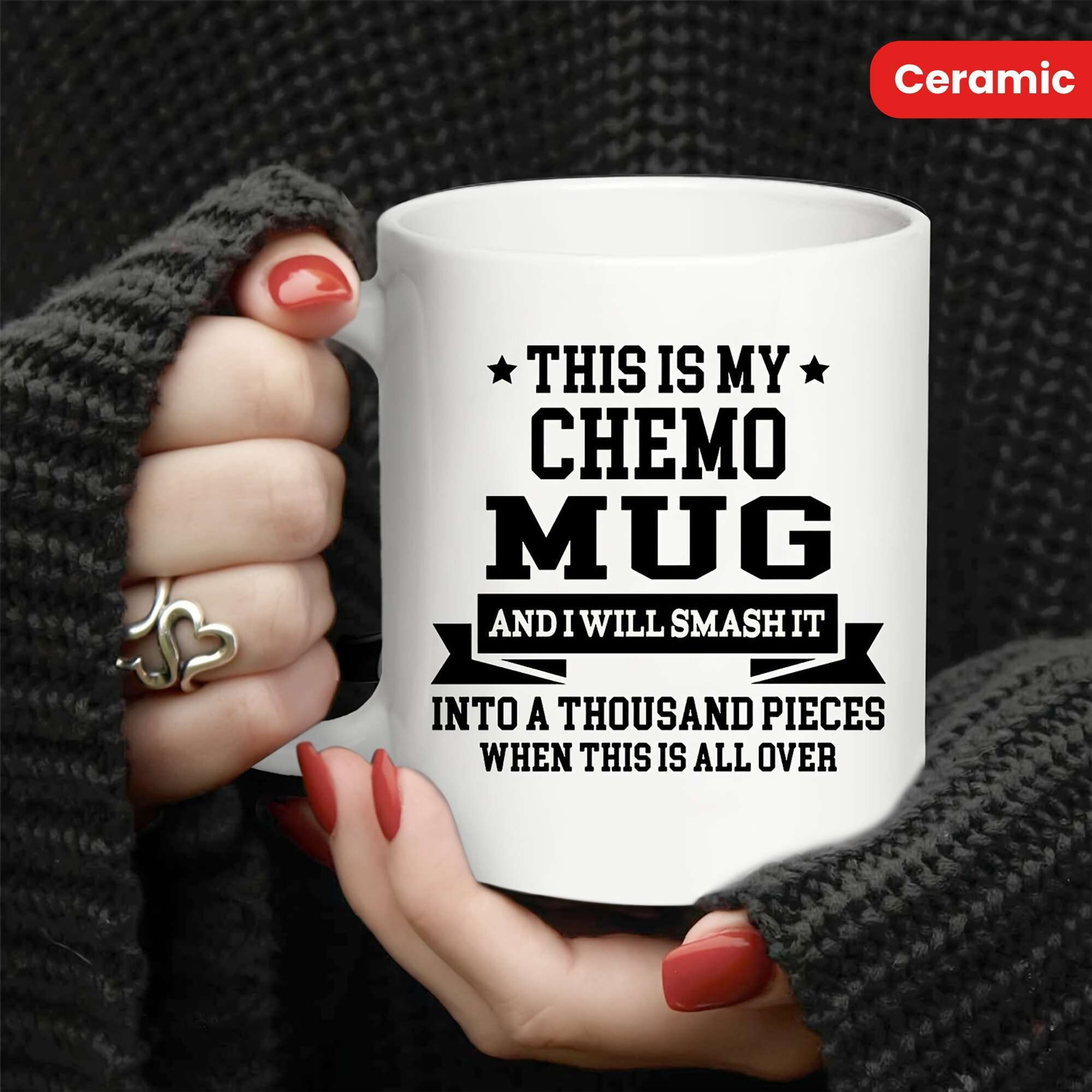 Tailorly White Ceramic 11 oz Mug - This Is My Chemo Mug And I Will Smash It Into A Thousand Pieces When This Is All Over Minimalist Typography Design With Stars