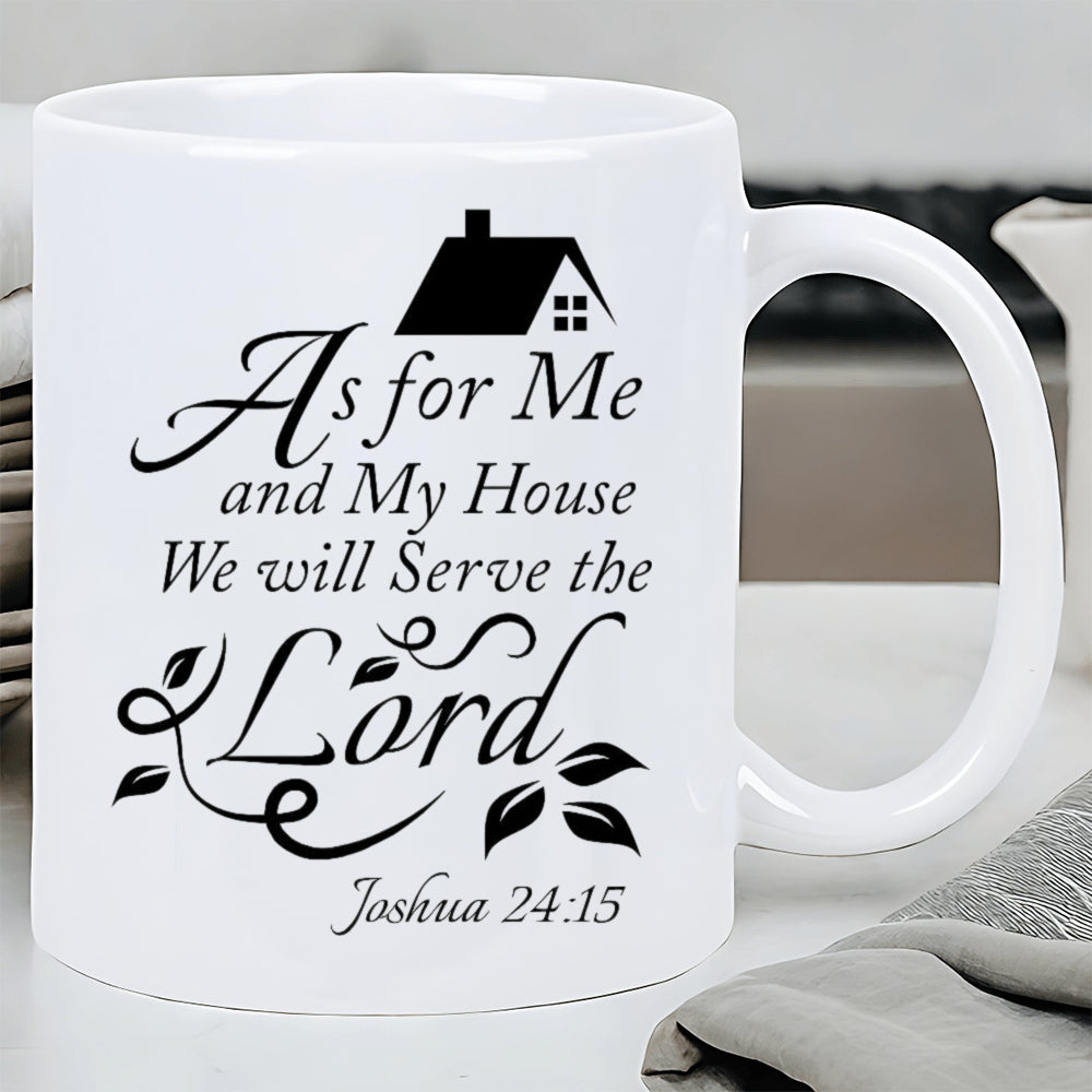 Tailorly White Ceramic 11 oz Mug - As For Me And My House We Will Serve The Lord Joshua 24 15 Minimalist Black House Icon With Delicate Swirling Botanical Leaf