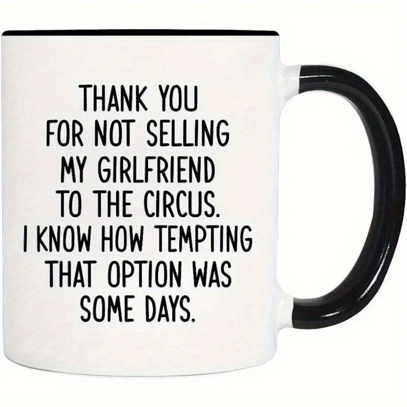 Tailorly Black Accent 11 oz Mug - "thank you for not selling my girlfriend" text