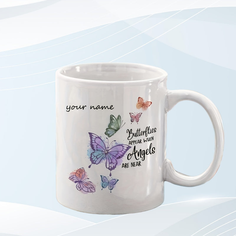 Tailorly White Ceramic 11 oz Mug - Your Name Butterflies Appear When Angels Are Near Colorful Watercolor Butterflies Fluttering Gracefully Under Soft Gentle