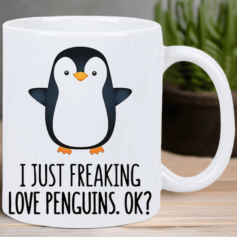 Tailorly White Ceramic 11 oz Mug - I Just Freaking Love Penguins Ok Adorable Small Cartoon Bird With Outspread Wings And Orange Feet Penguin