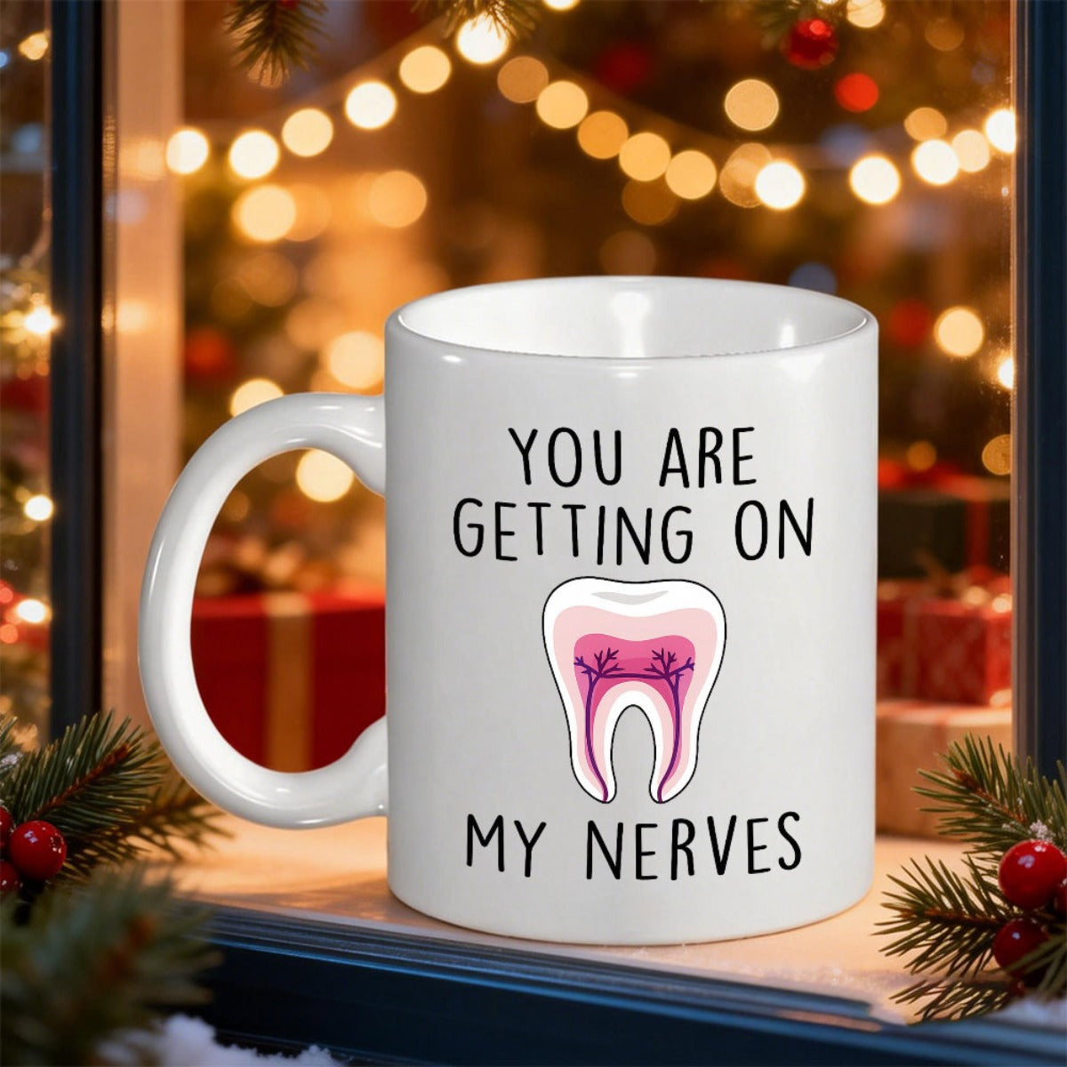 Tailorly White Ceramic 11 oz Mug - You Are Getting On My Nerves Cartoon Human Dental Root Showing Pink Internal Nerves Under Clean White Background Tooth