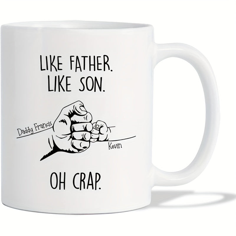 Tailorly White Ceramic 11 oz Mug - Like Father Like Son Oh Crap Minimalist Black Ink Drawing Showing A Touching Father And Child Fist