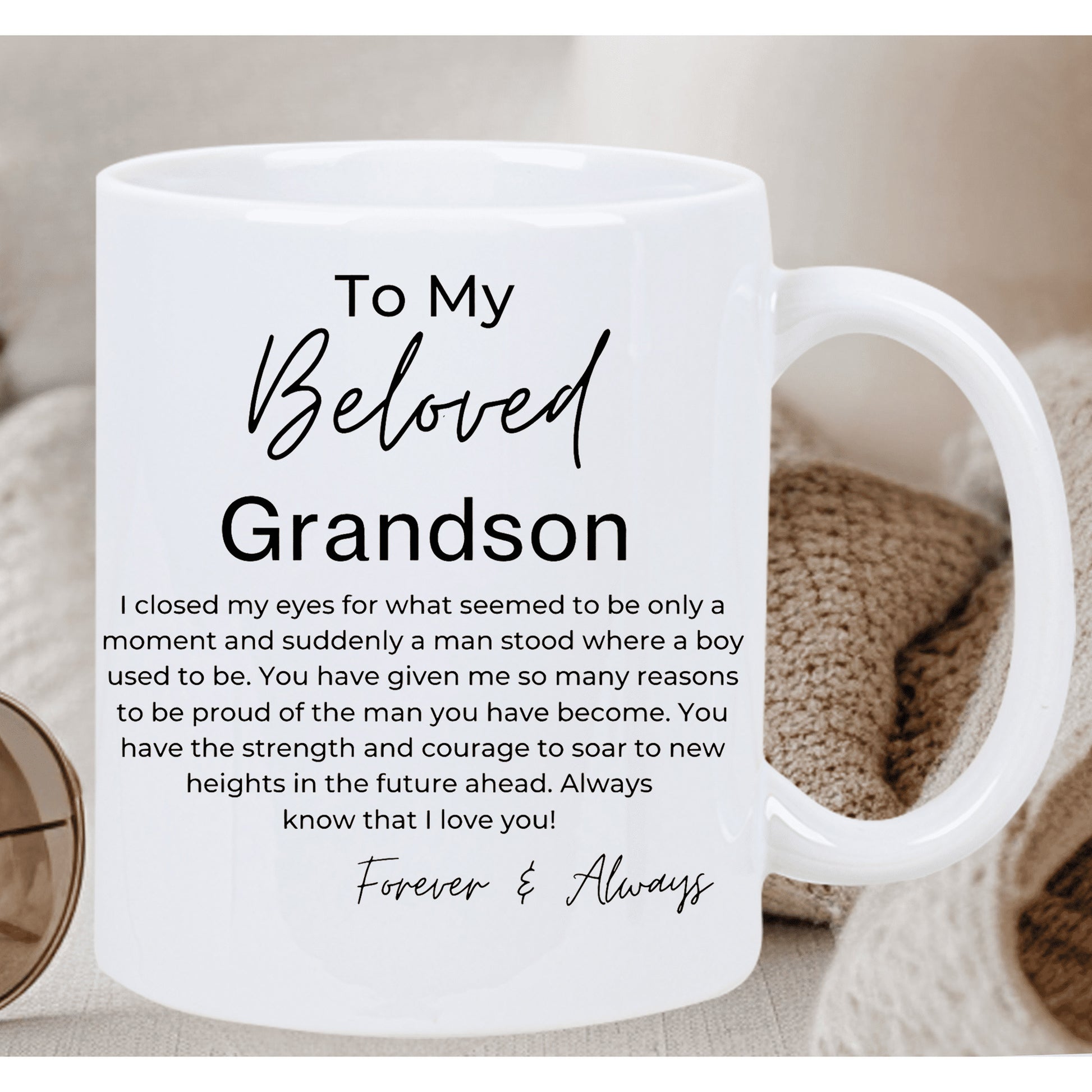 Tailorly White Ceramic 11 oz Mug - To My Beloved Grandson Forever Always Minimalist Black Lettering Styled With Elegant Handwritten Script Typography