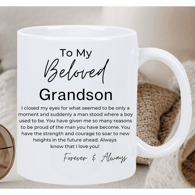 Tailorly White Ceramic 11 oz Mug - To My Beloved Grandson Forever Always Minimalist Black Lettering Styled With Elegant Handwritten Script Typography
