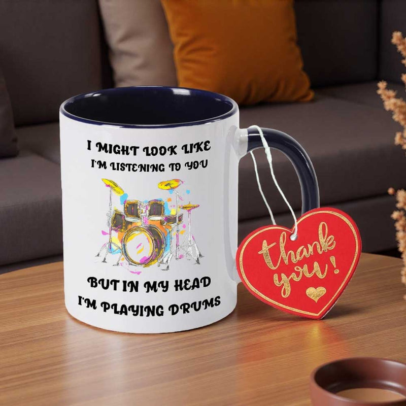 Tailorly Black Accent 11 oz Mug - funny drummer with text "I listening but im playing drums"