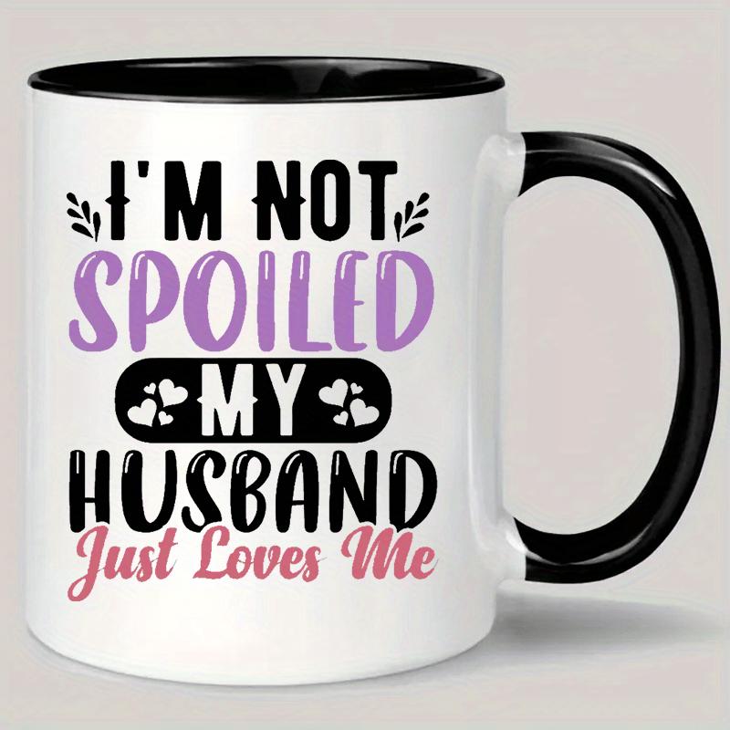 Tailorly Black Accent 11 oz Mug - wedding coffee mug with "im not my husband just" text