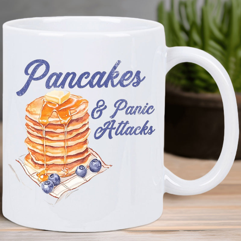 Tailorly White Ceramic 11 oz Mug - Pancakes Panic Attacks Delicious Stack Of Golden Pancakes Topped With Butter And Sweet Syrup Pancake