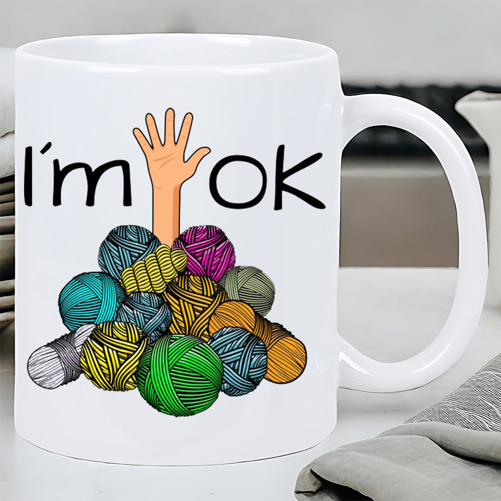 Tailorly White Ceramic 11 oz Mug - I'm OK Colorful Soft Knitting Yarn Balls With Reaching Hand Upward Yarn