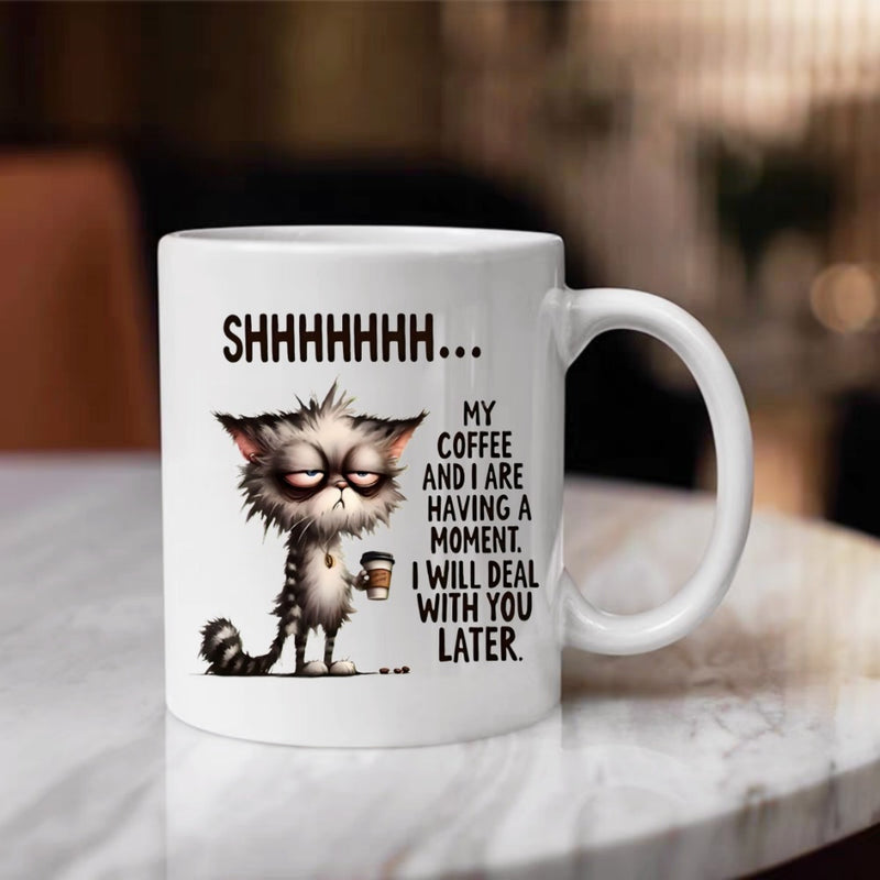 Tailorly White Ceramic 11 oz Mug - Shhhhhhh My Coffee And I Are Having A Moment I Will Deal With You Later Grumpy Scruffy Cartoon Animal Clutching A Small Hot