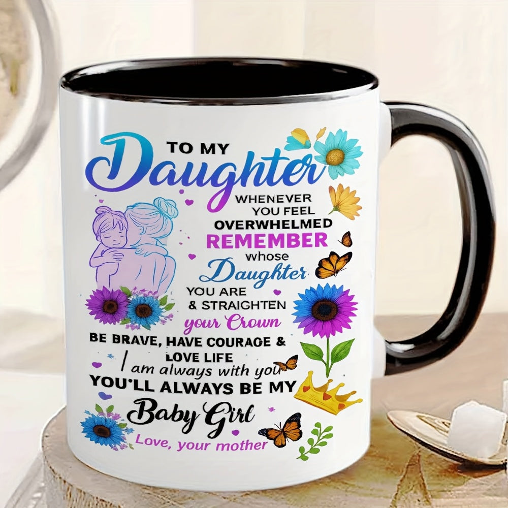 Tailorly Black Accent 11 oz Mug - inspirational floral colorful design with motivational quotes to my daughter message