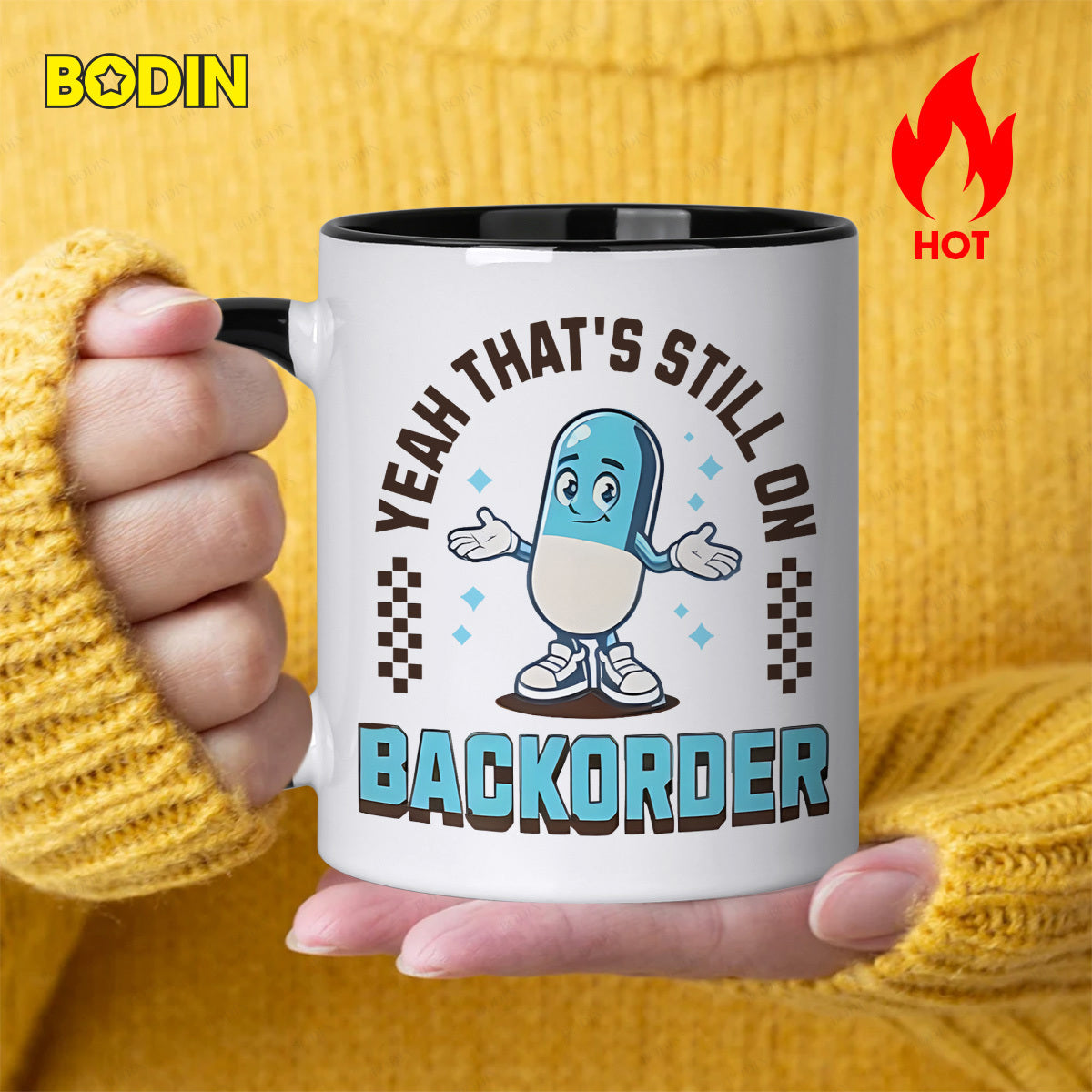 Tailorly Black Accent 11 oz Mug - funny pill with text "that's still on"
