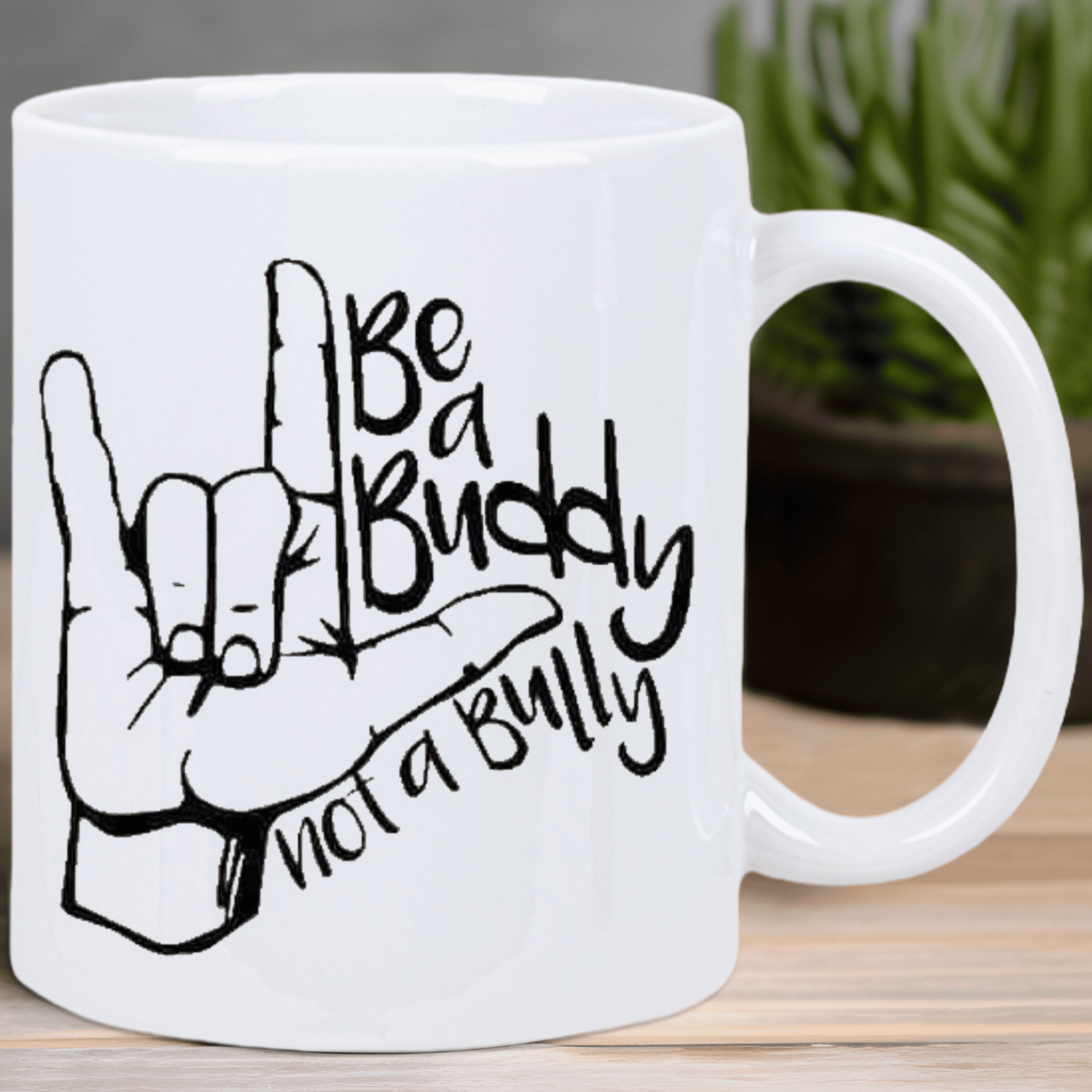 Tailorly White Ceramic 11 oz Mug - Be A Buddy Not A Bully Minimalist Line Art Sign Language Gesture Showing Love Message Hand