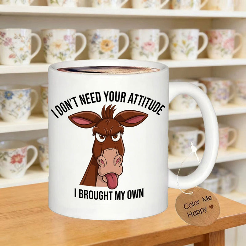 Tailorly White Ceramic 11 oz Mug - I Don't Need Your Attitude I Brought My Own Grumpy Cartoon Face Sticking Out Tongue With Funny Sarcastic Expression Donkey