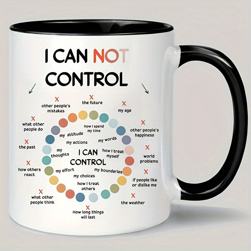 Tailorly Black Accent 11 oz Mug - i can not control motivational quote