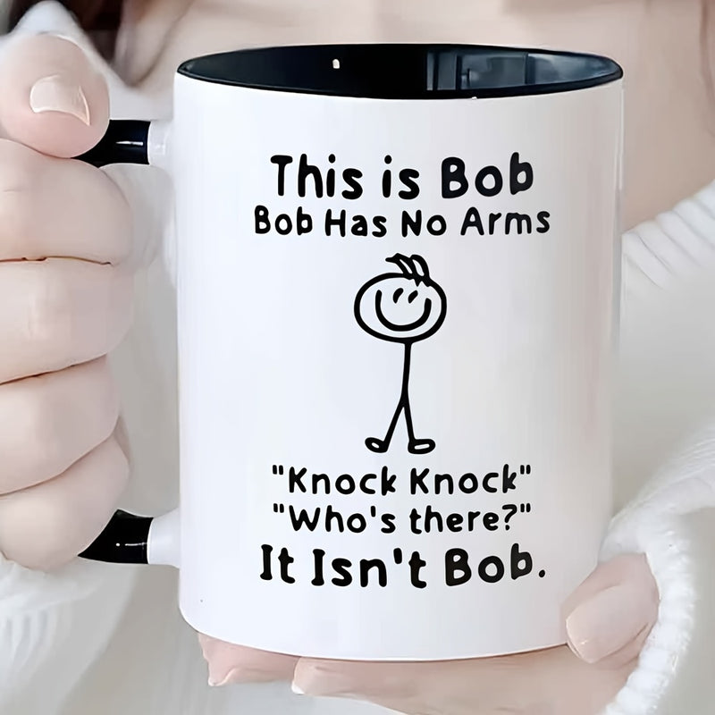 Tailorly Black Accent 11 oz Mug - black text with humorous joke and Bob